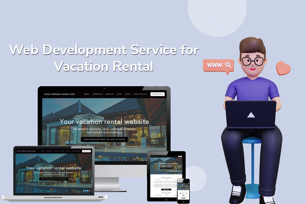 Web Development Service for Vacation Rental Businesses to Enhance User Experience