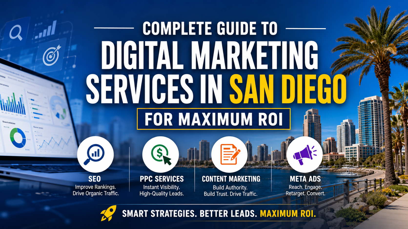 Complete Guide to Digital Marketing Services in San Diego for Maximum ROI
